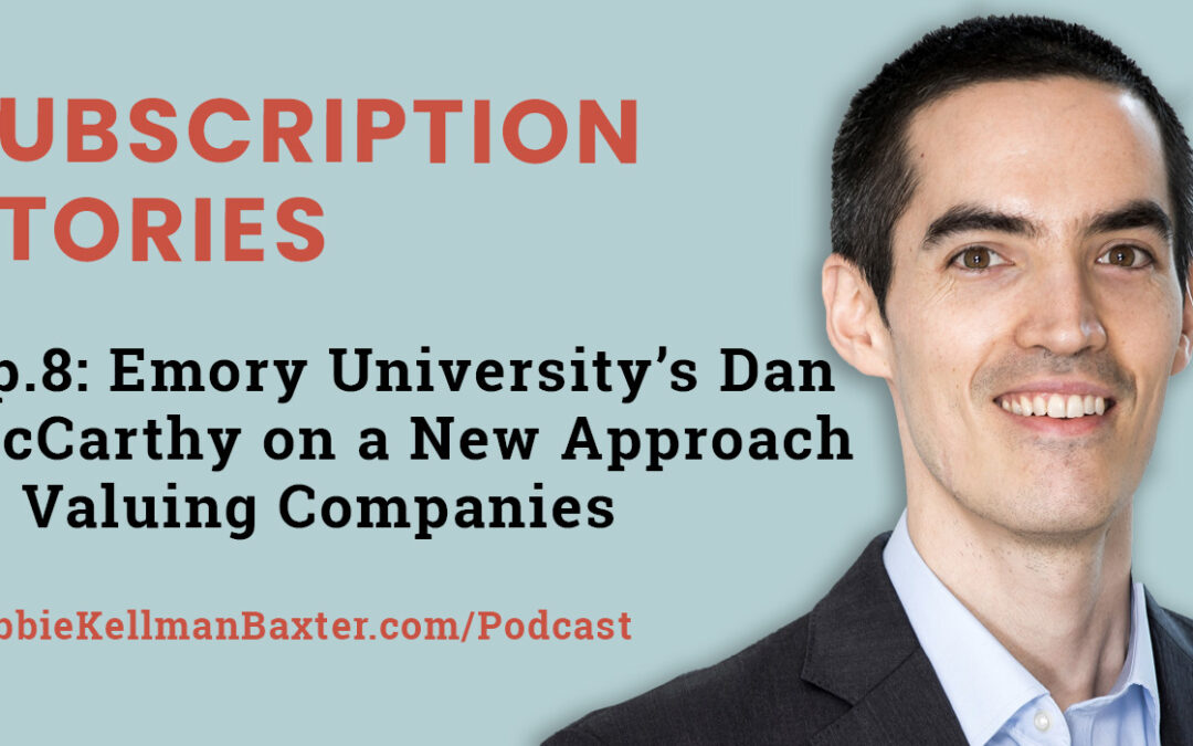 Ep8-Emory University’s Dan McCarthy on a New Approach to Valuing Companies