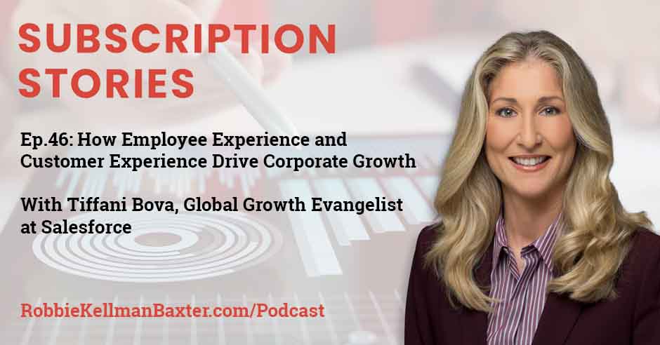 How Employee Experience and Customer Experience Drive Corporate Growth with Salesforce’s Tiffani Bova