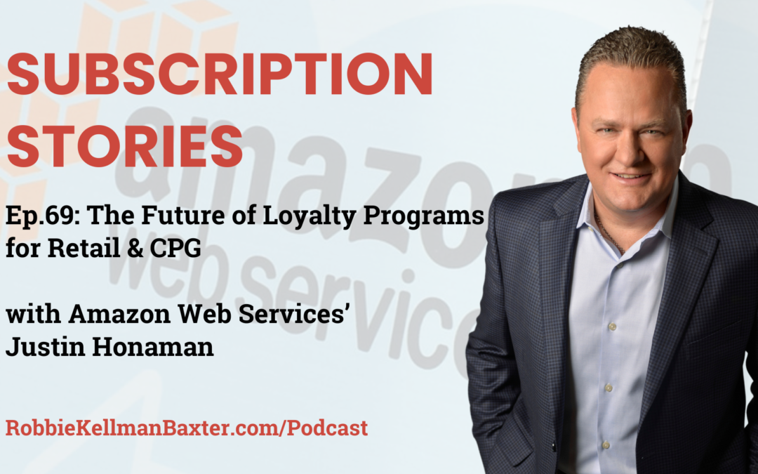 The Future of Loyalty Programs for Retail & CPG with Amazon Web Services’ Justin Honaman
